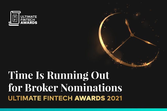Ultimate Fintech Awards 2021: Time Is Running Out For Broker Nominations