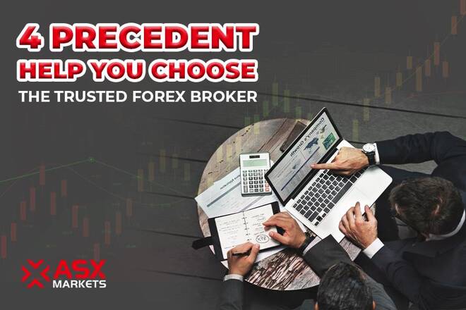4 PRECEDENT HELP YOU CHOOSE THE TRUSTED FOREX BROKER
