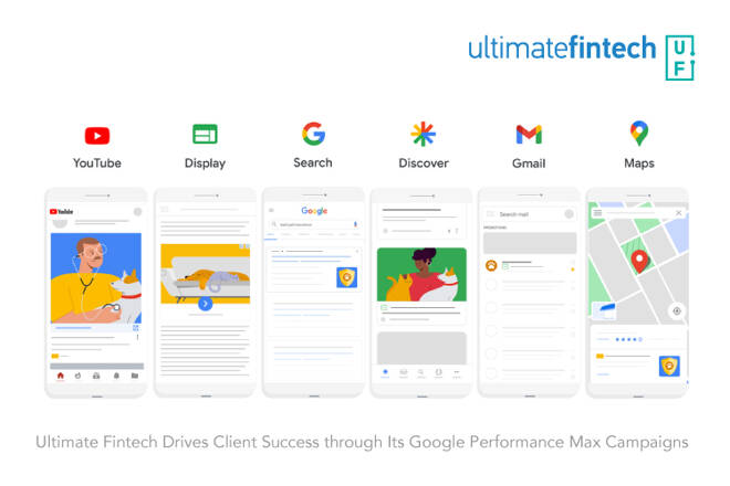 Ultimate Fintech Drives Client Success through Its Google Performance Max Campaigns