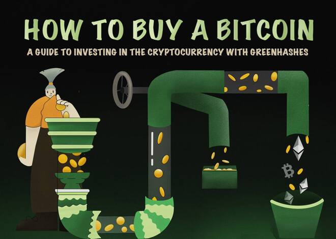 How to Buy Bitcoin: A Guide to Investing in the Cryptocurrency with GreenHashes