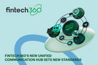 Fintech360’s New Unified Communication Hub, FX Empire