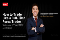 How to Trade Like a Full Time Forex Trader with Desmond Leong and IronFX, FX Empire