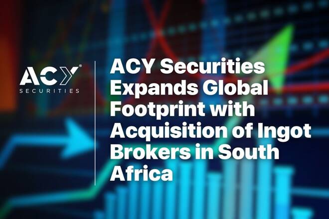 ACY Securities Expands Global Footprint with Acquisition of Ingot Brokers in South Africa. FX Empire