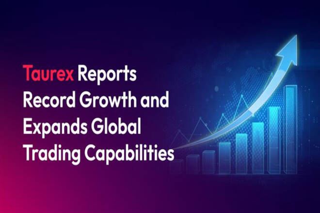 Taurex Reports Record Growth and Expands Global Trading Capabilities. FX Empire