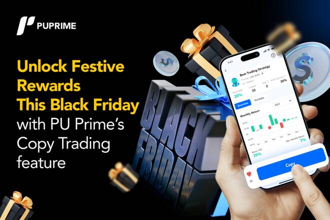 Unlock Festive Rewards This Black Friday with PU Prime’s Copy Trading Feature. FX Empire