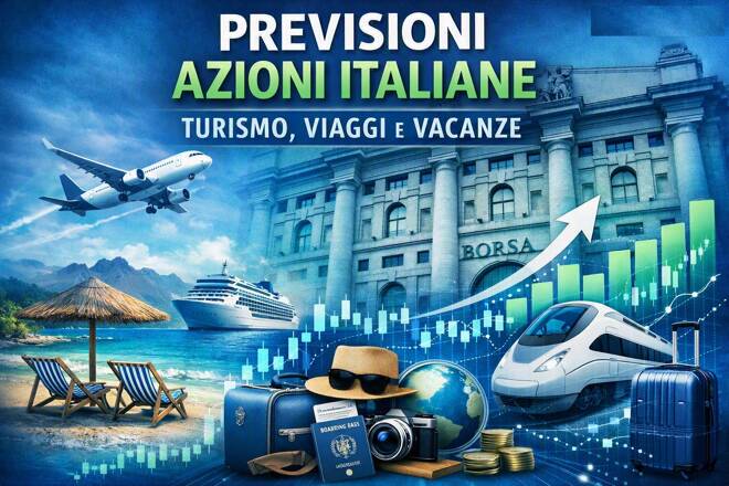 Previsioni azioni italiane Turismo Viaggi Vacanze